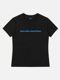 BABY TEE LESS MORE
